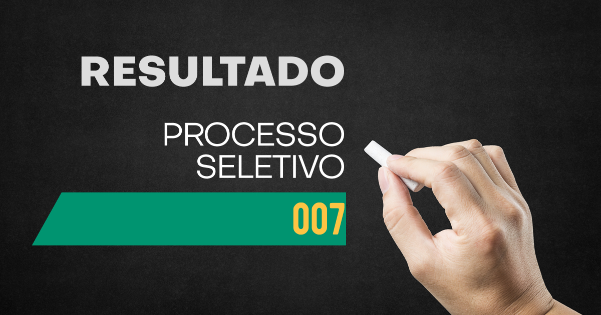 Read more about the article Resultado do Edital 007/2021 – Prorrogação