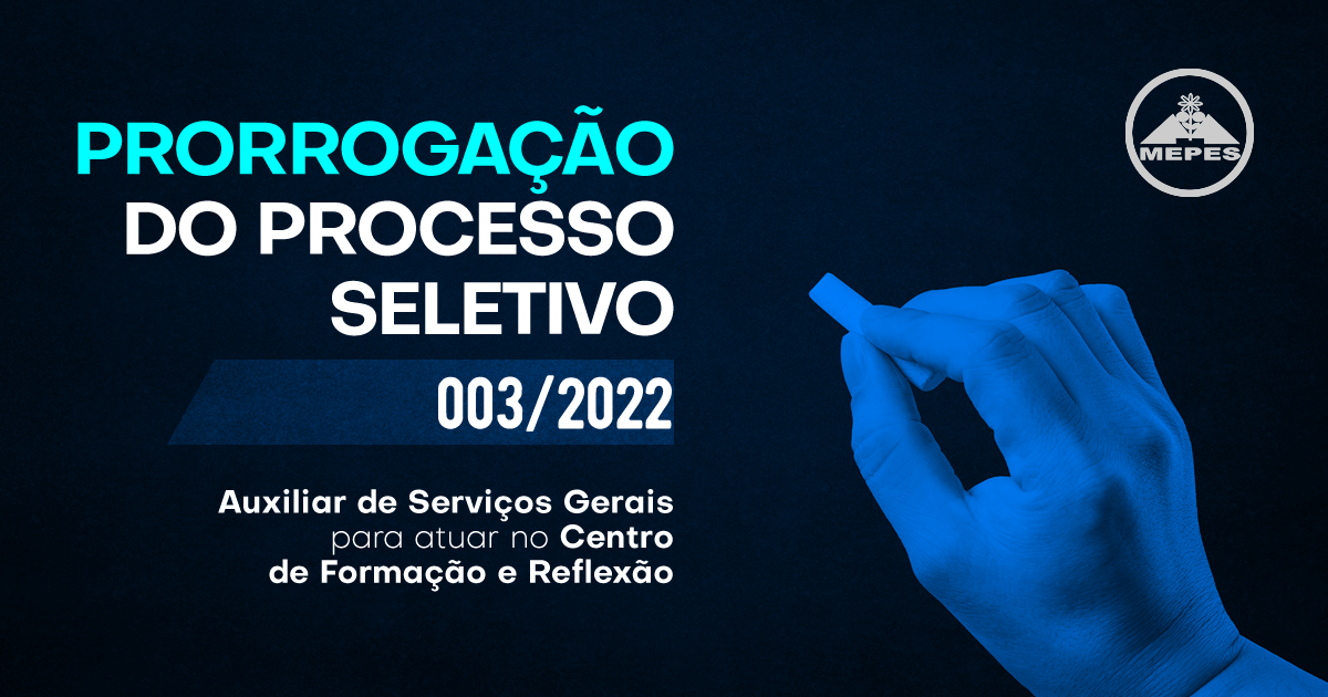 Read more about the article Prorrogação do Edital 003/2022