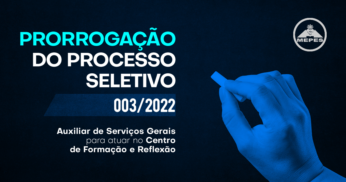 Leia mais sobre o artigo Prorrogação do Edital 003/2022