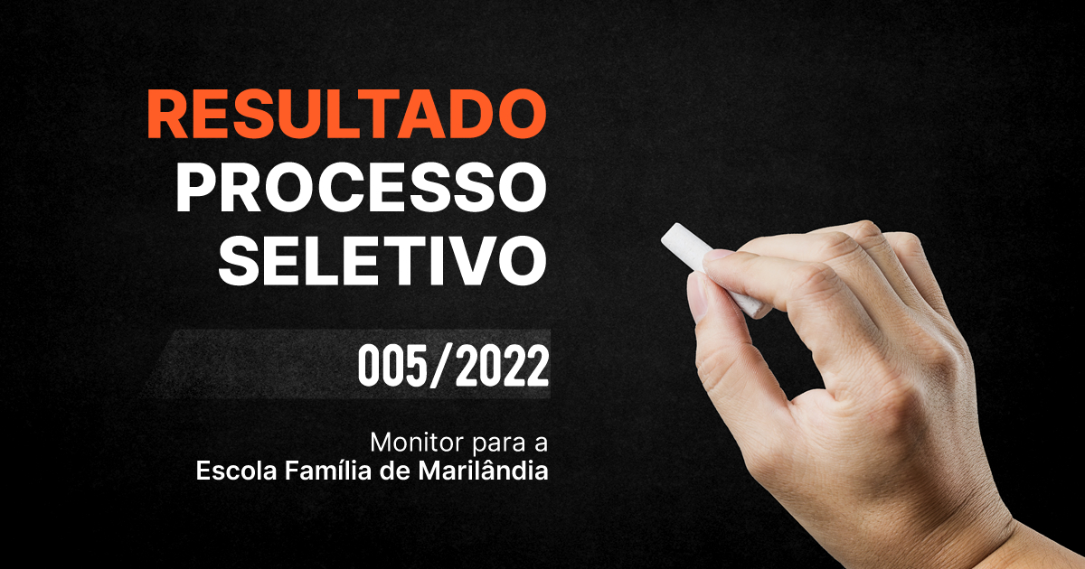 Read more about the article Resultado do Processo Seletivo 005/2022