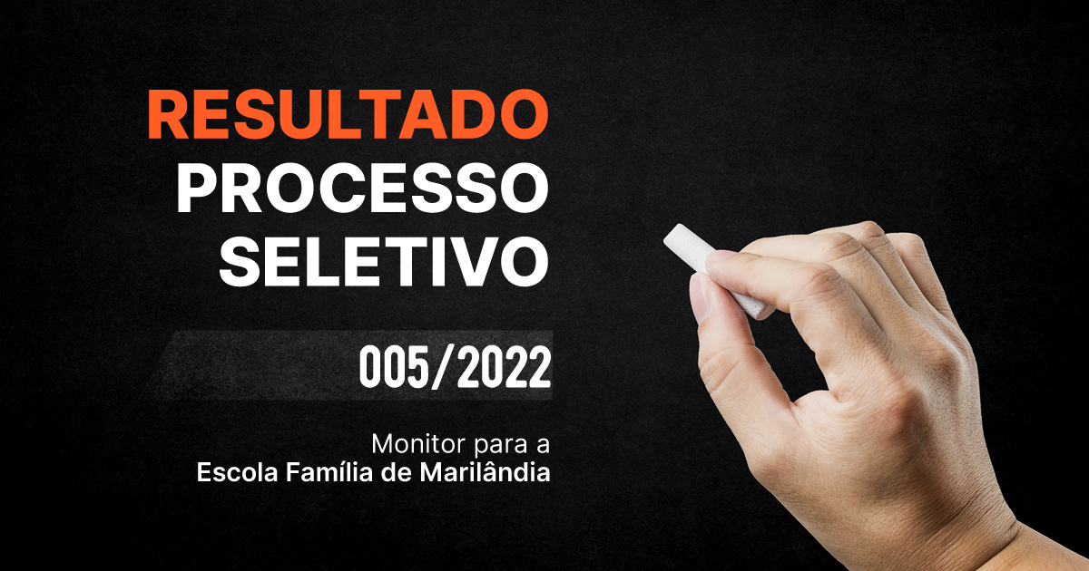 Leia mais sobre o artigo Resultado do Processo Seletivo 005/2022