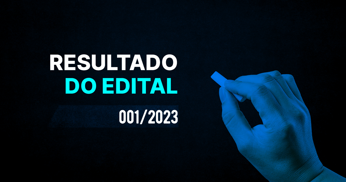 Leia mais sobre o artigo Edital 001/2023 – Resultado