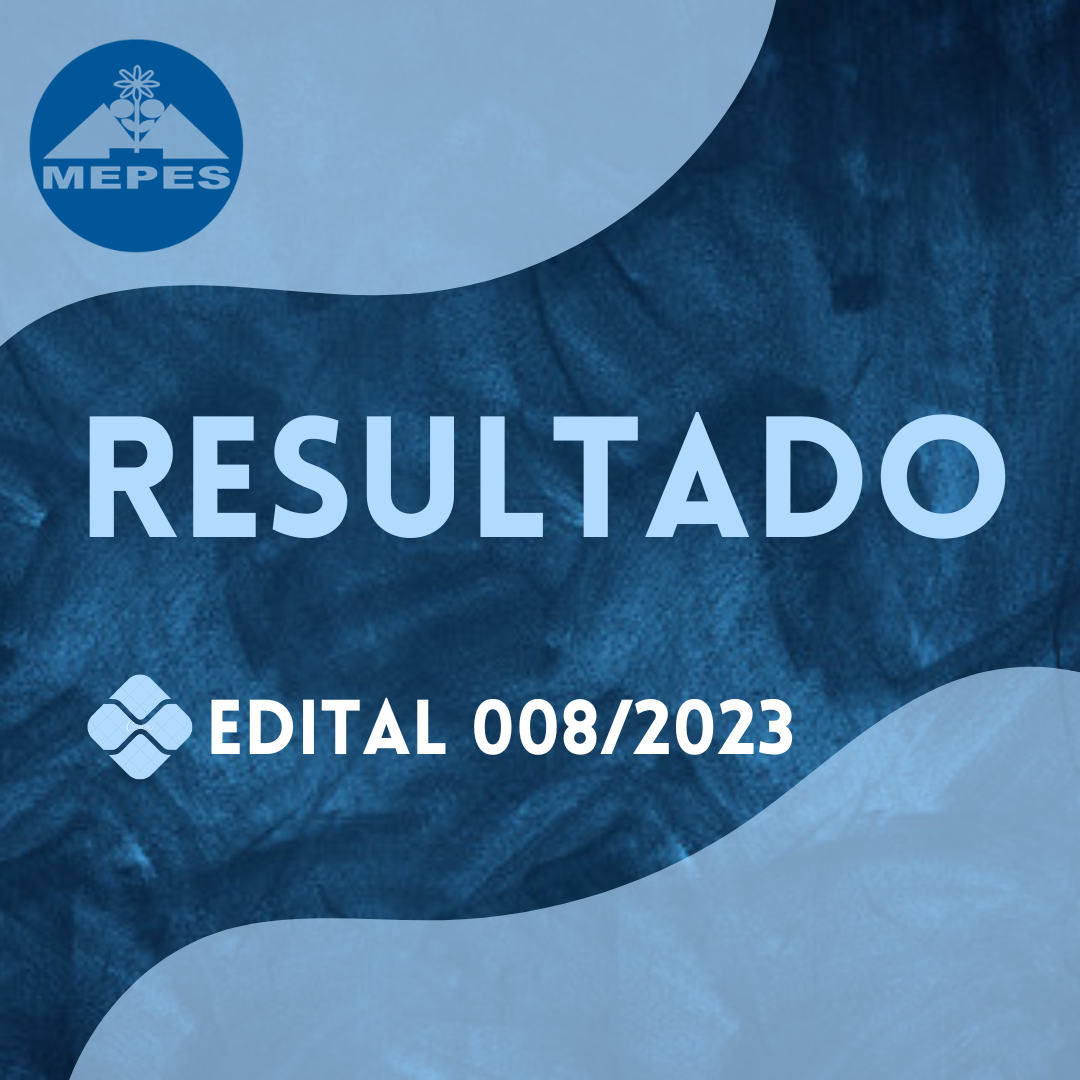 Leia mais sobre o artigo RESULTADO EDITAL 008/2023
