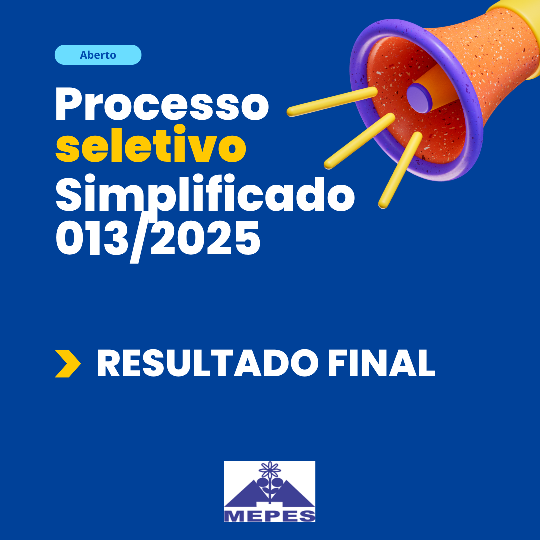Leia mais sobre o artigo RESULTADO FINAL DO PROCESSO SELETIVO 013/2025